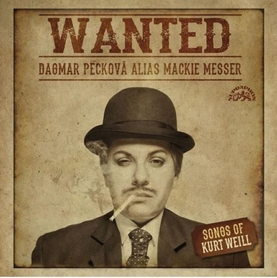 Pecková Dagmar - Wanted / Písně Kurta Weilla, CD