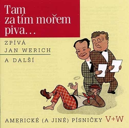 Jan Werich - Tam za tím mořem piva, CD