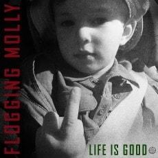 Flogging Molly Life Is Good, CD